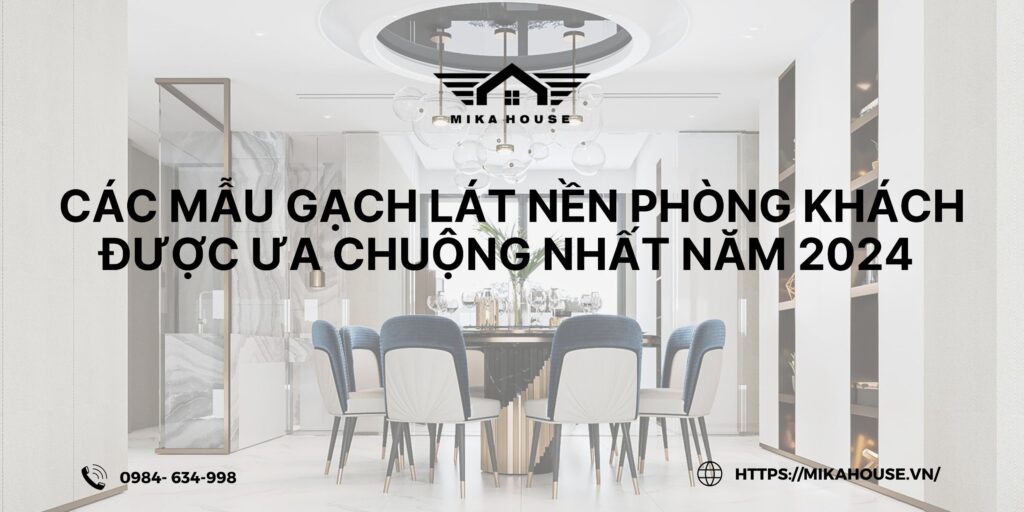 Gạch lát phòng khách hot nhất